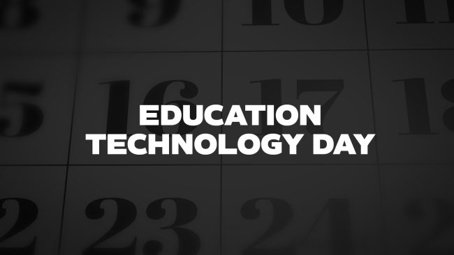 EDUCATION-TECHNOLOGY-DAY